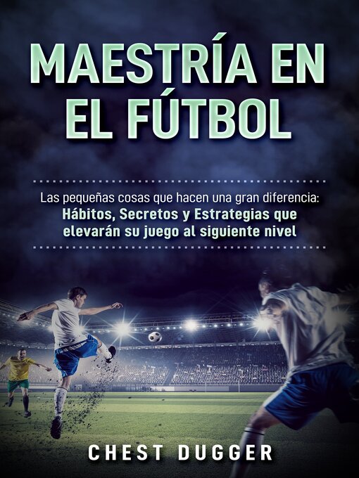 Title details for Maestría En El Fútbol by Chest Dugger - Available